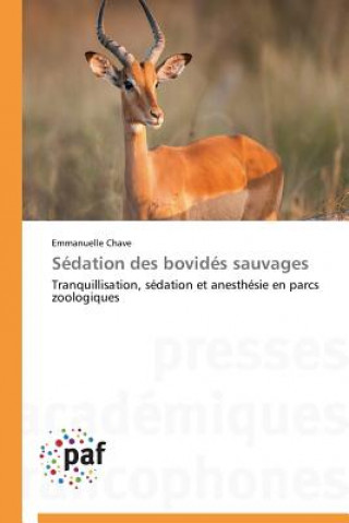 Kniha Sedation Des Bovides Sauvages Emmanuelle Chave