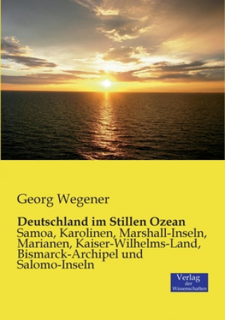 Carte Deutschland im Stillen Ozean Georg Wegener