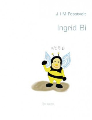 Libro Ingrid Bi J I M Fosstveit