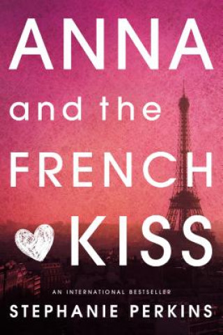 Book Anna and the French Kiss Stephanie Perkins