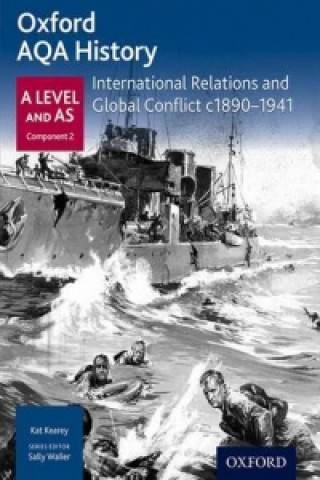 Kniha Oxford AQA History for A Level: International Relations and Global Conflict c1890-1941 S Waller