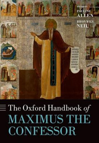 Könyv Oxford Handbook of Maximus the Confessor Pauline Allen