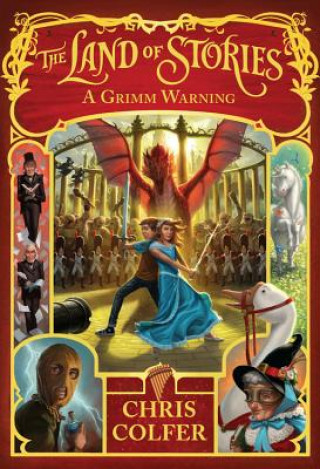 Kniha Land of Stories: A Grimm Warning Chris Colfer