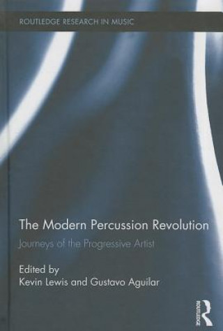 Kniha Modern Percussion Revolution Kevin Lewis