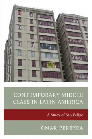 Książka Contemporary Middle Class in Latin America Omar Pereyra