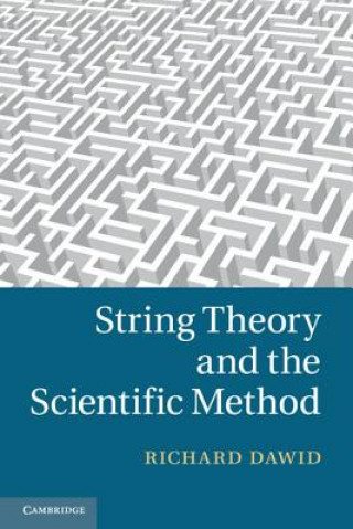 Carte String Theory and the Scientific Method Richard Dawid