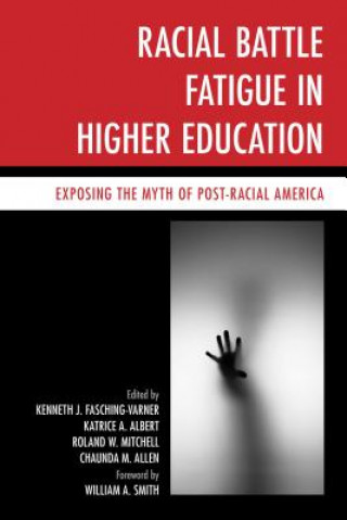 Libro Racial Battle Fatigue in Higher Education Katrice A. PH. D . Albert