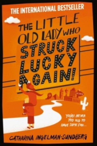 Könyv Little Old Lady Who Struck Lucky Again! Catharina Ingelman-Sundberg