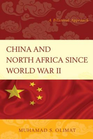 Carte China and North Africa Since World War II Muhamad S. Olimat
