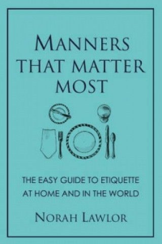 Buch Manners That Matter Most Norah Lawlor