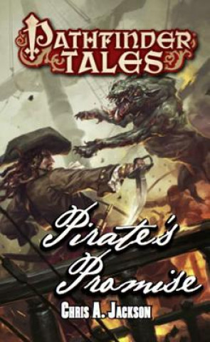 Kniha Pathfinder Tales: Pirate's Promise Chris A. Jackson