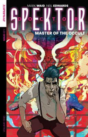 Livre Doctor Spektor: Master of the Occult Volume 1 Christian Ward