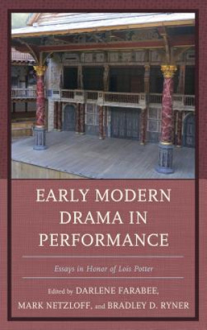 Kniha Early Modern Drama in Performance Darlene Farabee