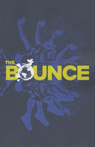 Kniha Bounce Volume 1 Joe Casey