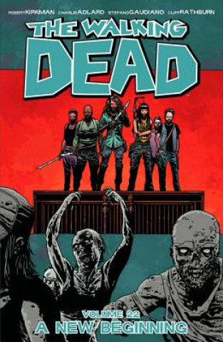 Książka Walking Dead Volume 22: A New Beginning Stefano Gaudiano