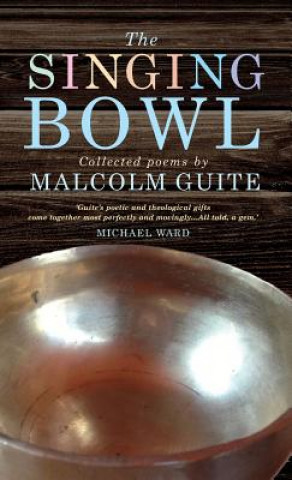 Kniha Singing Bowl Malcolm Guite