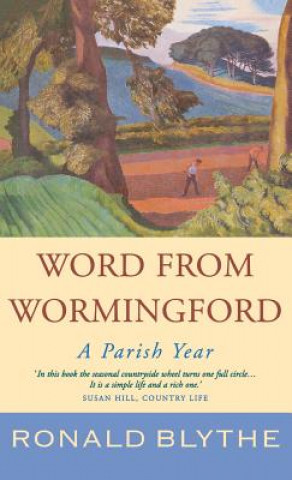 Kniha Word from Wormingford Ronald Blythe