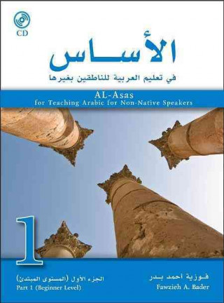 Kniha Al-Asas for Teaching Arabic for Non-Native Speakers Fawzieh Ahmad Bader