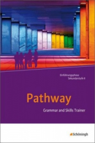 Carte Pathway - Lese- und Arbeitsbuch Englisch zur Einführung in die gymnasiale Oberstufe - Neubearbeitung, m. 1 Buch, m. 1 Online-Zugang 