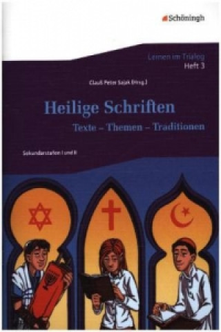 Kniha Heilige Schriften: Texte - Themen - Traditionen 