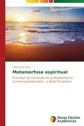 Książka Metamorfose espiritual Gilberto da Silva