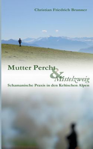 Carte Mutter Percht und Mistelzweig Christian Brunner