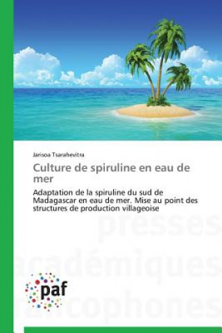 Kniha Culture de Spiruline En Eau de Mer Jarisoa Tsarahevitra