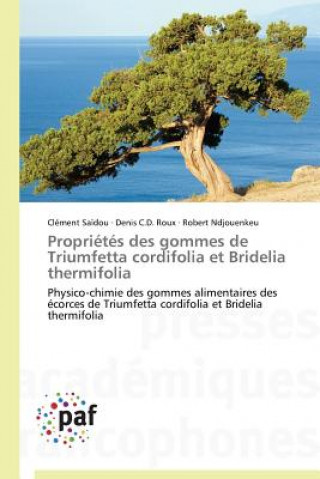 Carte Proprietes Des Gommes de Triumfetta Cordifolia Et Bridelia Thermifolia 
