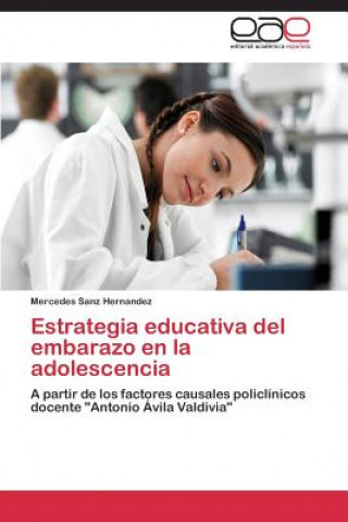 Książka Estrategia Educativa del Embarazo En La Adolescencia Sanz Hernandez Mercedes