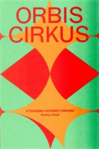 Kniha Orbis cirkus Ondřej Cihlář
