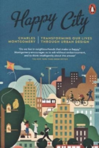 Knjiga Happy City Charles Montgomery