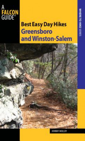 Kniha Best Easy Day Hikes Greensboro and Winston-Salem Johnny Molloy