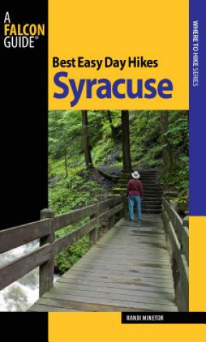 Könyv Best Easy Day Hikes Syracuse Randi Minetor