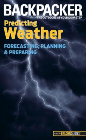 Книга Backpacker magazine's Predicting Weather Lisa Densmore