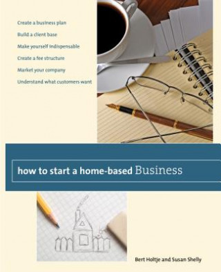 Könyv How to Start a Home-Based Business Bert Holtje