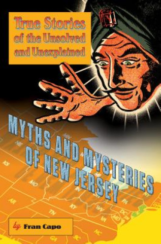 Kniha Myths and Mysteries of New Jersey Fran Capo