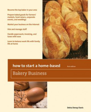 Knjiga How to Start a Home-Based Bakery Business Detra Denay Davis