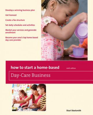 Buch How to Start a Home-Based Day-Care Business Shari Steelsmith