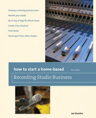 Book How to Start a Home-Based Recording Studio Business Joe Shambro