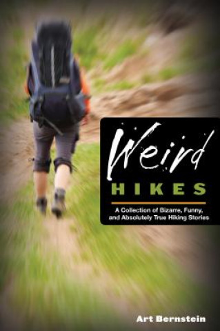 Book Weird Hikes Art Bernstein