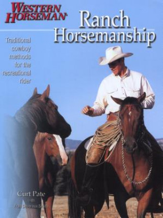 Knjiga Ranch Horsemanship Curt Pate