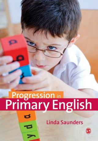 Książka Progression in Primary English Linda Saunders