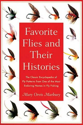 Kniha Favorite Flies and Their Histories Mary Orvis Marbury
