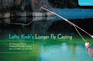 Kniha Lefty Kreh's Longer Fly Casting Lefty Kreh