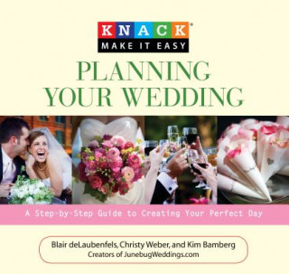 Könyv Knack Planning Your Wedding Kim Bamberg