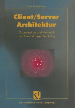 Könyv Client/Server-Architektur Klaus D. Niemann