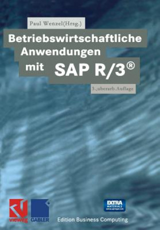 Kniha Betriebswirtschaftliche Anwendungen mit SAP R/3® Paul Wenzel