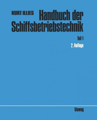 Книга Handbuch Der Schiffsbetriebstechnik Kurt Illies
