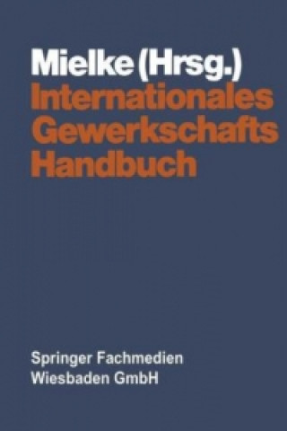 Kniha Internationales Gewerkschaftshandbuch Siegfried Mielke