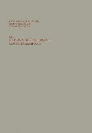 Kniha Die Nationalsozialistische Machtergreifung Karl Dietrich Bracher